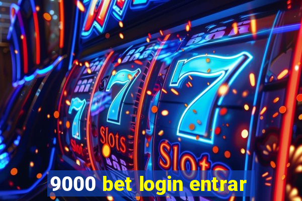 9000 bet login entrar